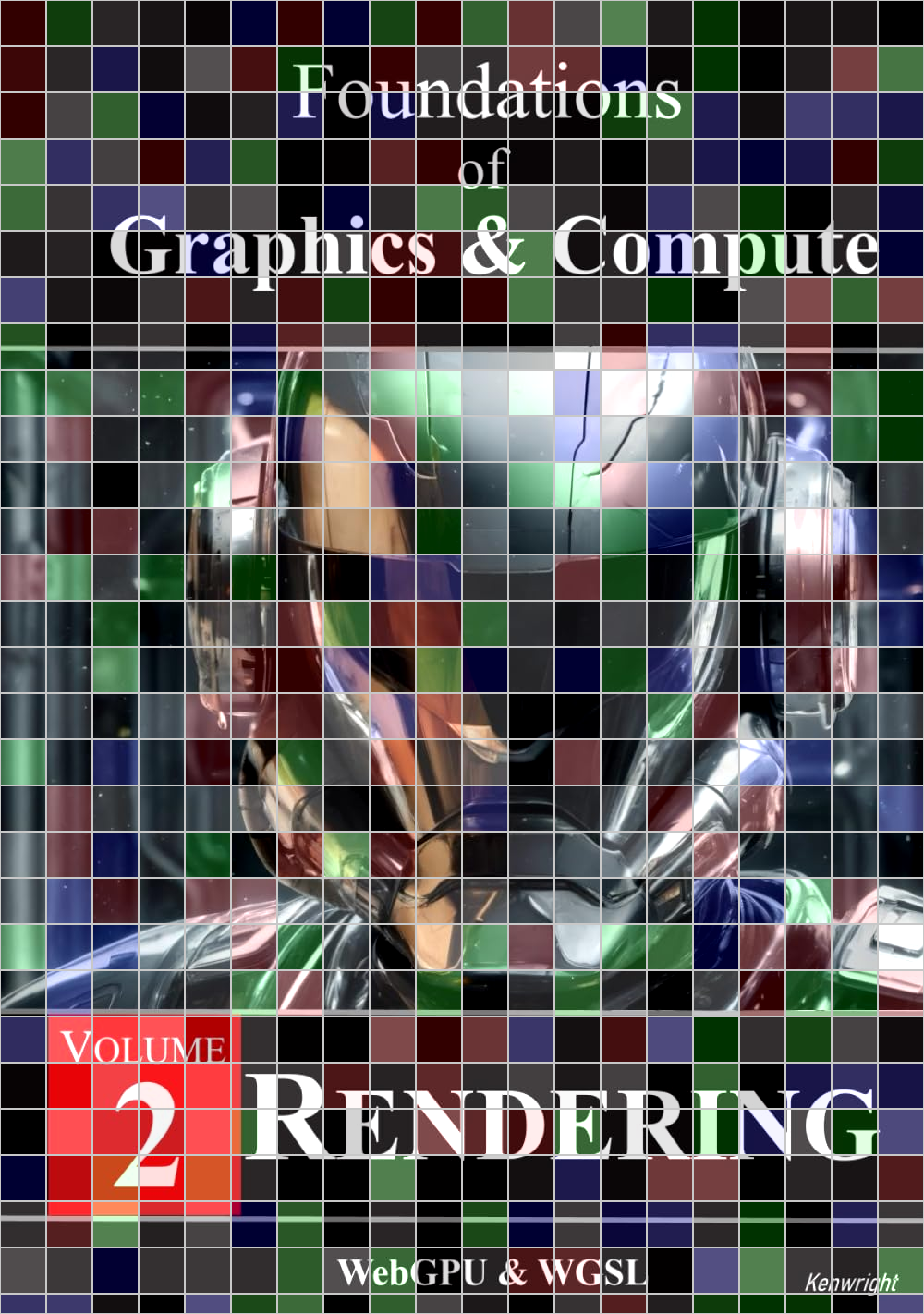 Foundations of Graphics & Compute - Volume 2: Rendering  (Hardback)