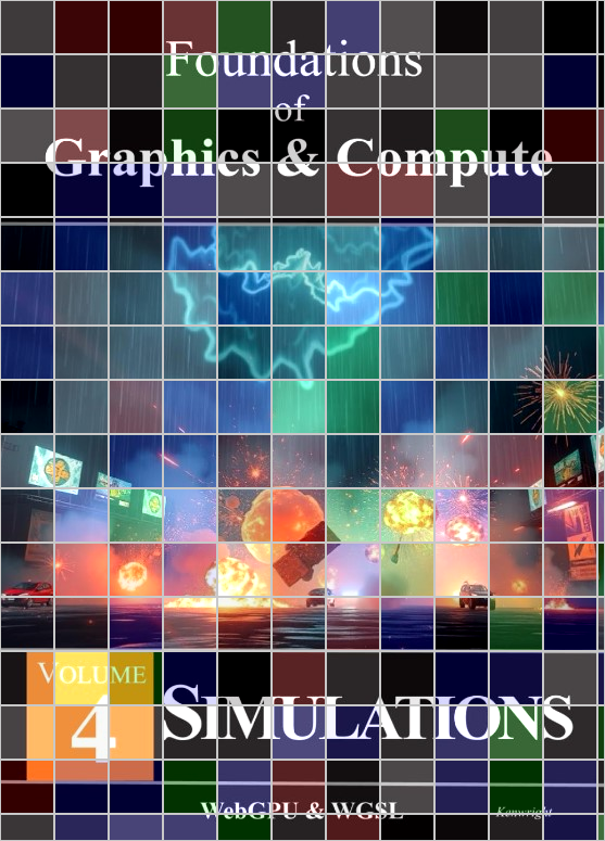 Foundations of Graphics & Compute: Volume 4 Simulations (Hardback)