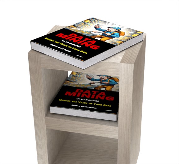 Data Mining in 20 Minutes: Coffee Book Series