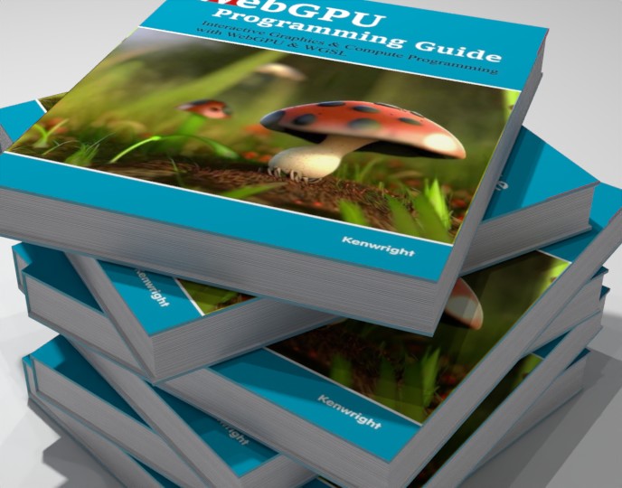 WebGPU Programming Guide: Interactive Graphics & Compute Programming with WebGPU & WGSL  (Paperback)