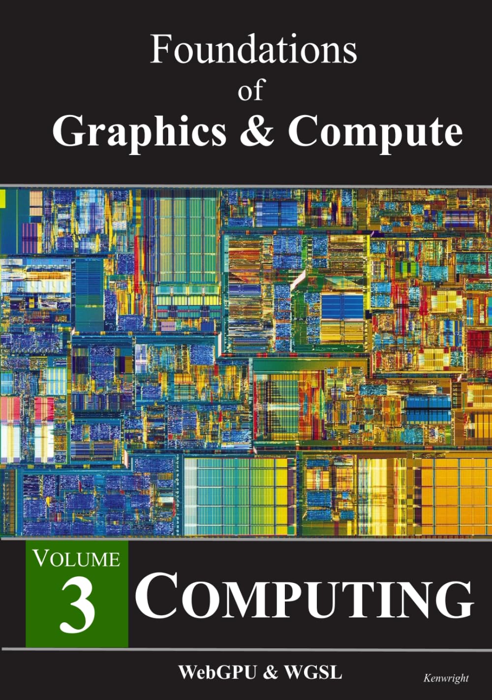 Foundations of Graphics & Compute - Volume 3: Computing  (Hardback)
